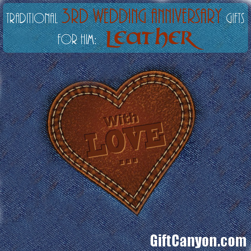 Traditional 3rd Wedding Anniversary Gifts For Him Leather Gift Canyon