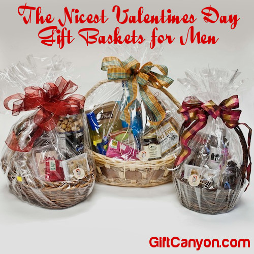 The Nicest Valentines Day Gift Baskets For Men Gift Canyon