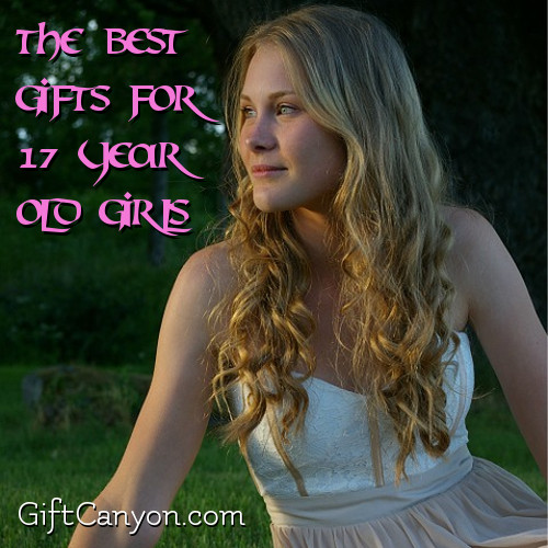 gift ideas for 17 year girl